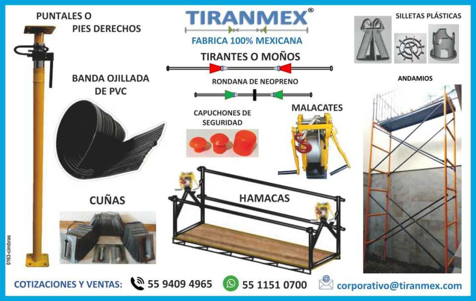 Accesorios para Construccion:Cimbras, Andamios, Cuñas, Tirantes o Moños, Hamacas, Malacates, Puntales o Pies Derechos, Capuchones de Seguridad, Silletas Plasticas y mucho mas...Fabrica 100% Mexicana