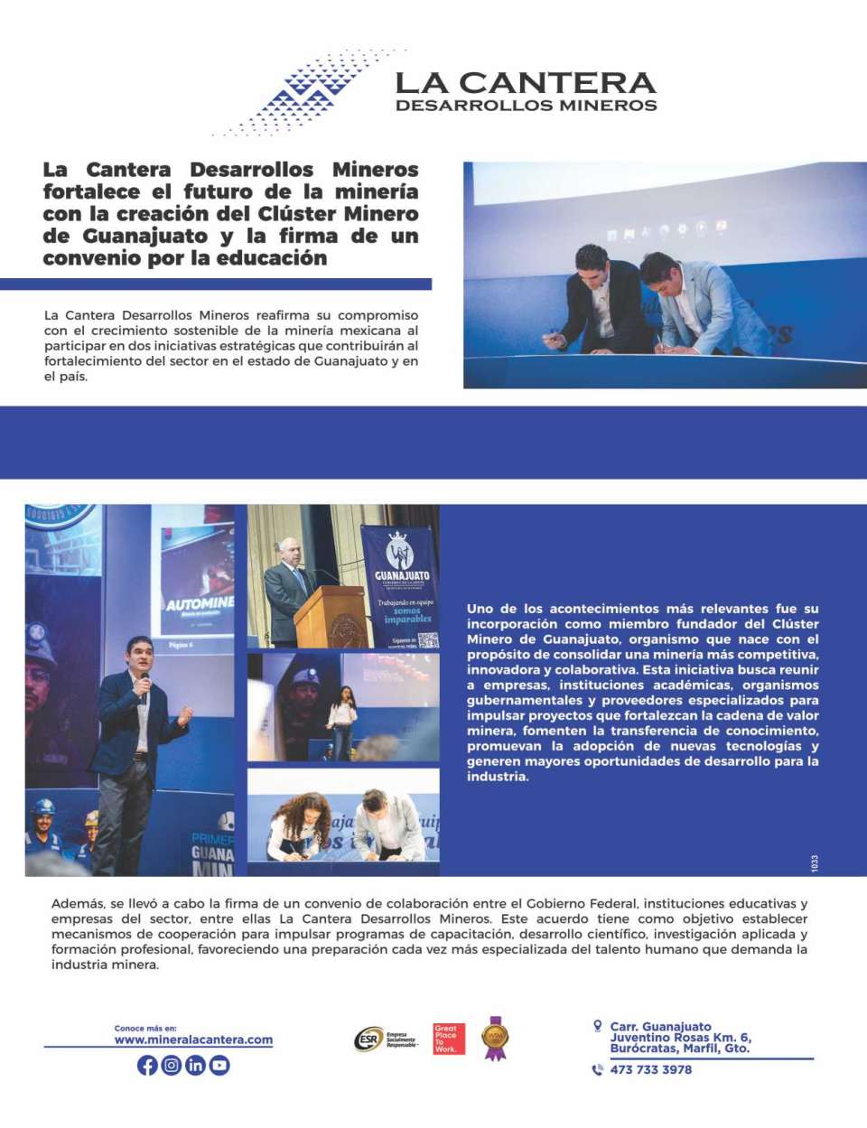 We are strengthening the future of mining with the creation of the Guanajuato Mining Cluster and the signing of an agreement for education, reaffirming our commitment to the growth of Mexican mining.