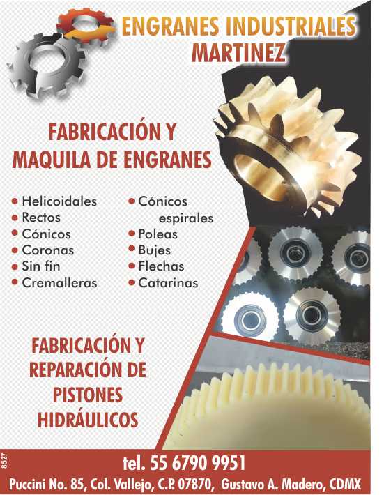 Fabricacion y Maquila de Engranes *Helicoidales*Rectos*Conicos*Coronas*Sin fin*Cremalleras*Conicos Espirales*Poleas*Bujes*Flechas*Catarinas Fabricacion y Maquila de Engranes *Helicoidales*Rectos*Conicos*Coronas*Sin fin*Cremalleras*Conicos Espirales*Poleas*Bujes*Flechas*Catarinas